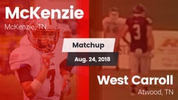 Matchup: McKenzie vs. West Carroll  2018