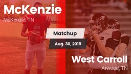 Matchup: McKenzie vs. West Carroll  2019