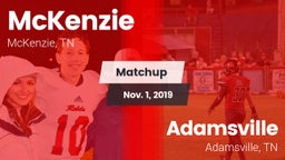 Matchup: McKenzie vs. Adamsville  2019