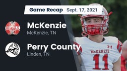Recap: McKenzie  vs. Perry County  2021