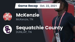 Recap: McKenzie  vs. Sequatchie County  2021