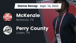 Recap: McKenzie  vs. Perry County  2022
