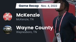 Recap: McKenzie  vs. Wayne County  2022