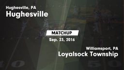 Matchup: Hughesville vs. Loyalsock Township  2016
