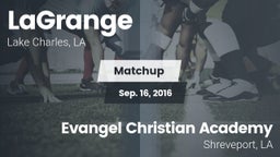 Matchup: LaGrange vs. Evangel Christian Academy  2016