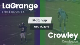 Matchup: LaGrange vs. Crowley  2016