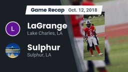 Recap: LaGrange  vs. Sulphur  2018