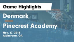 Denmark  vs Pinecrest Academy  Game Highlights - Nov. 17, 2018