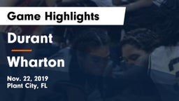 Durant  vs Wharton  Game Highlights - Nov. 22, 2019