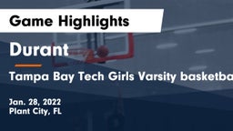 Durant  vs Tampa Bay Tech Girls Varsity basketball  Game Highlights - Jan. 28, 2022