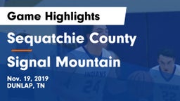 Sequatchie County  vs Signal Mountain  Game Highlights - Nov. 19, 2019