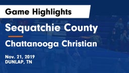 Sequatchie County  vs Chattanooga Christian  Game Highlights - Nov. 21, 2019