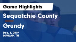 Sequatchie County  vs Grundy Game Highlights - Dec. 6, 2019