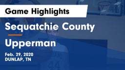 Sequatchie County  vs Upperman  Game Highlights - Feb. 29, 2020