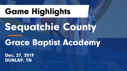 Sequatchie County  vs Grace Baptist Academy  Game Highlights - Dec. 27, 2019