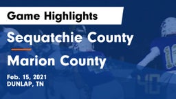 Sequatchie County  vs Marion County  Game Highlights - Feb. 15, 2021