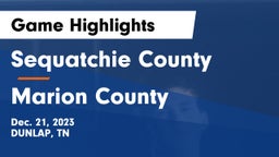 Sequatchie County  vs Marion County  Game Highlights - Dec. 21, 2023