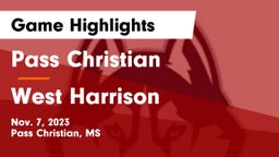 Pass Christian  vs West Harrison  Game Highlights - Nov. 7, 2023