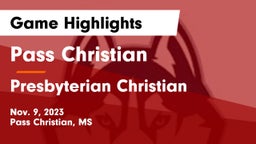Pass Christian  vs Presbyterian Christian  Game Highlights - Nov. 9, 2023