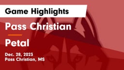 Pass Christian  vs Petal  Game Highlights - Dec. 28, 2023