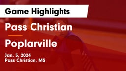 Pass Christian  vs Poplarville  Game Highlights - Jan. 5, 2024