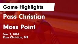 Pass Christian  vs Moss Point  Game Highlights - Jan. 9, 2024