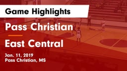 Pass Christian  vs East Central  Game Highlights - Jan. 11, 2019