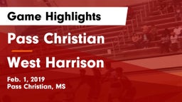 Pass Christian  vs West Harrison  Game Highlights - Feb. 1, 2019