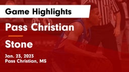 Pass Christian  vs Stone  Game Highlights - Jan. 23, 2023