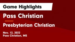 Pass Christian  vs Presbyterian Christian  Game Highlights - Nov. 12, 2022