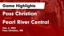 Pass Christian  vs Pearl River Central  Game Highlights - Feb. 2, 2023