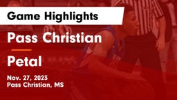 Pass Christian  vs Petal  Game Highlights - Nov. 27, 2023