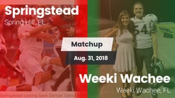 Matchup: Springstead vs. Weeki Wachee  2018