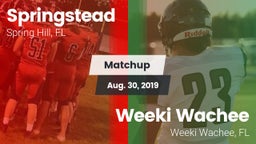 Matchup: Springstead vs. Weeki Wachee  2019