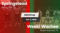Matchup: Springstead vs. Weeki Wachee  2020