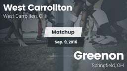 Matchup: West Carrollton vs. Greenon  2016