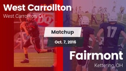 Matchup: West Carrollton vs. Fairmont  2016