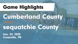 Cumberland County  vs sequatchie County Game Highlights - Jan. 24, 2020