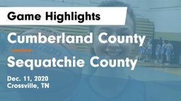 Cumberland County  vs Sequatchie County  Game Highlights - Dec. 11, 2020