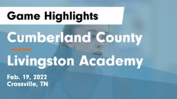 Cumberland County  vs Livingston Academy Game Highlights - Feb. 19, 2022