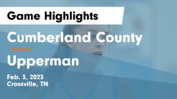 Cumberland County  vs Upperman  Game Highlights - Feb. 3, 2023