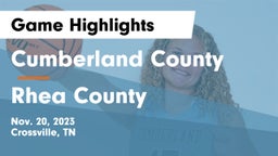 Cumberland County  vs Rhea County  Game Highlights - Nov. 20, 2023