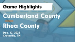 Cumberland County  vs Rhea County  Game Highlights - Dec. 12, 2023