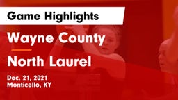 Wayne County  vs North Laurel  Game Highlights - Dec. 21, 2021