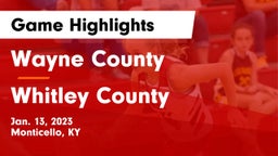 Wayne County  vs Whitley County  Game Highlights - Jan. 13, 2023