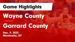 Wayne County  vs Garrard County  Game Highlights - Dec. 9, 2023