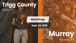 Matchup: Trigg County vs. Murray  2019
