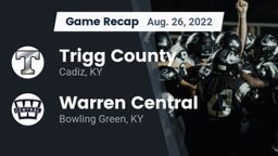 Recap: Trigg County  vs. Warren Central  2022