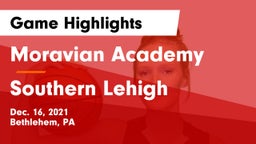 Moravian Academy  vs Southern Lehigh  Game Highlights - Dec. 16, 2021