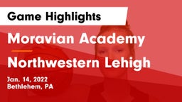 Moravian Academy  vs Northwestern Lehigh  Game Highlights - Jan. 14, 2022